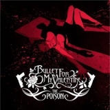 Bullet For My Valentine - The Poison '2005